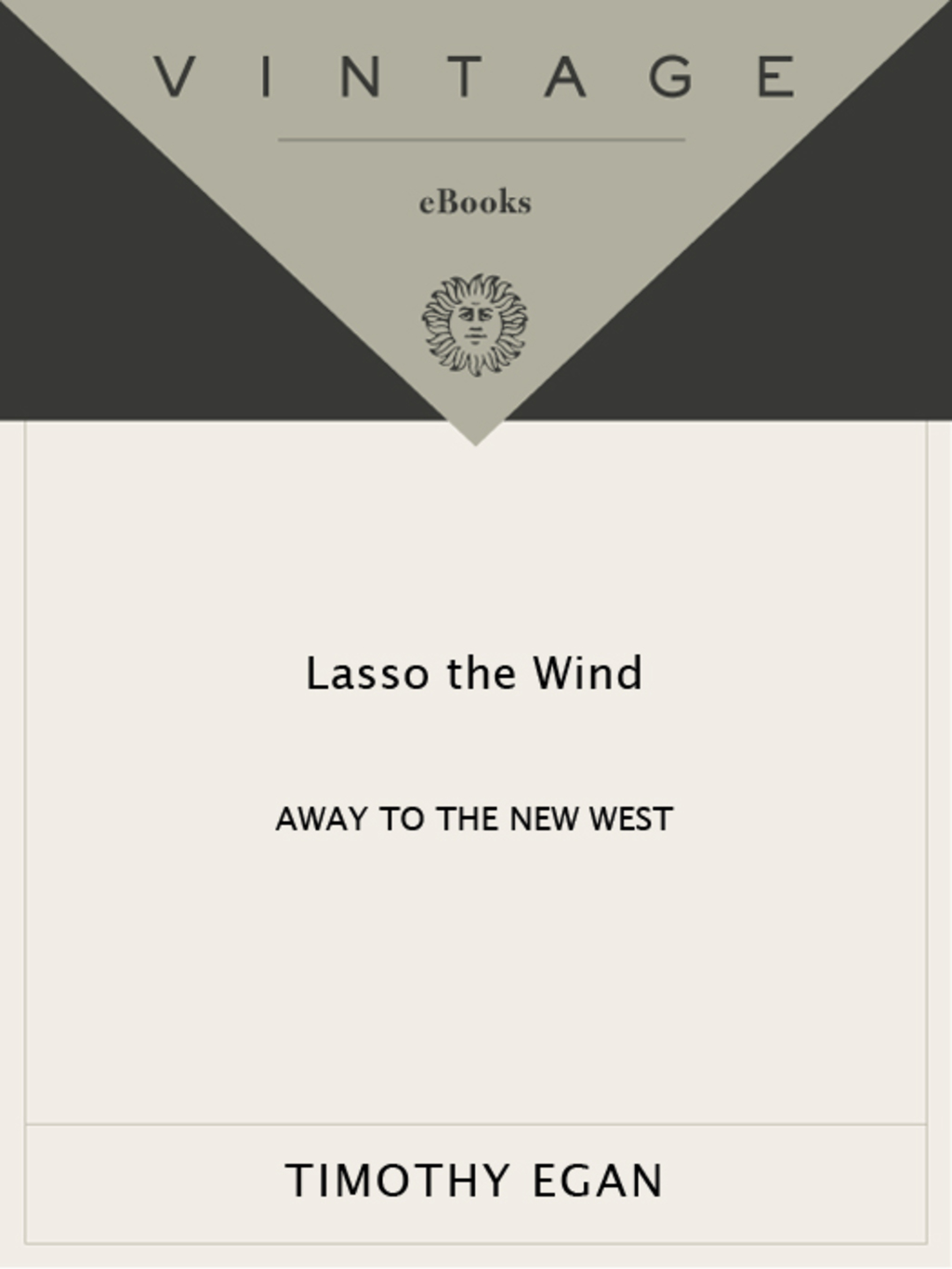 Lasso the Wind Away to the New West