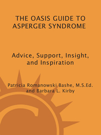 Cover image: The OASIS Guide to Asperger Syndrome: Completely Revised and Updated 9781400081523