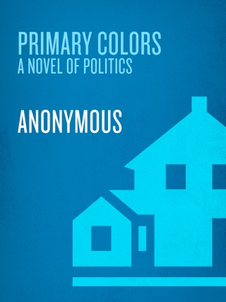 Cover image: Primary Colors 9780812976472