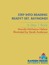 Cover image: Ready? Set. Raymond!(Raymond and Roxy) 9780375813634