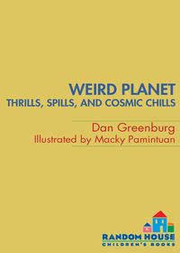 Cover image: Weird Planet #6: Thrills, Spills, and Cosmic Chills 9780375843372