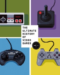 Cover image: The Ultimate History of Video Games, Volume 1 9780761536437