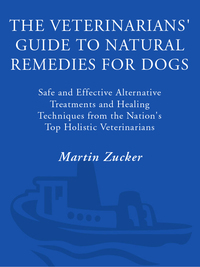 Cover image: The Veterinarians' Guide to Natural Remedies for Dogs 9780609803721