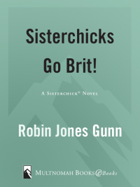 Cover image: Sisterchicks Go Brit! 9781590527559