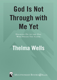 Cover image: God Is Not Through with Me Yet 9781590527856