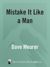 Cover image: Mistake It Like a Man 9781590527443
