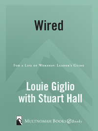 Cover image: Wired: For a Life of Worship Leader's Guide 9781590526071