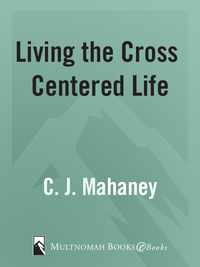 Cover image: Living the Cross Centered Life 9781590525784