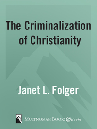 Cover image: The Criminalization of Christianity 9781590524688
