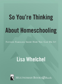 Cover image: So You're Thinking About Homeschooling:  Second Edition 2nd edition 9781590525111