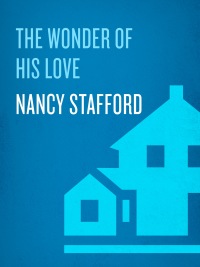 Cover image: The Wonder of His Love 9781590523254