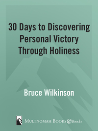 Cover image: 30 Days to Discovering Personal Victory through Holiness 9781590520703