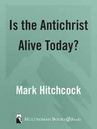 Cover image: Is the Antichrist Alive Today? 9781590520758