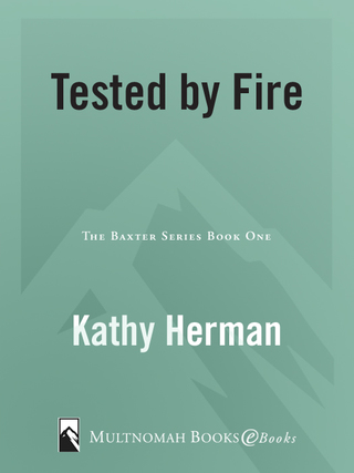 Cover image: Tested by Fire 9781576739563