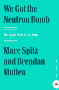 Cover image: We Got the Neutron Bomb 9780609807743