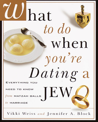 Cover image: What to Do When You're Dating a Jew 9780609806395