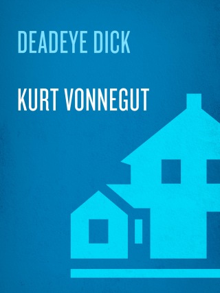 Cover image: Deadeye Dick 9780385334174