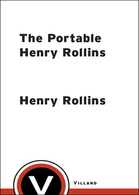 Cover image: The Portable Henry Rollins 9780375750007