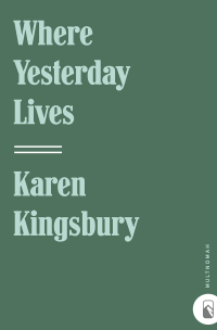 Cover image: Where Yesterday Lives 9781590527535