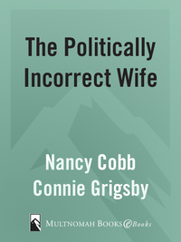 Cover image: The Politically Incorrect Wife 9781590521106