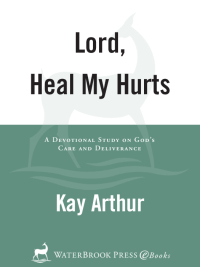 Cover image: Lord, Heal My Hurts 9781578564408
