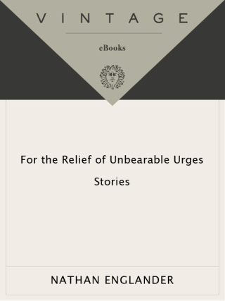 Cover image: For the Relief of Unbearable Urges 9780375704437