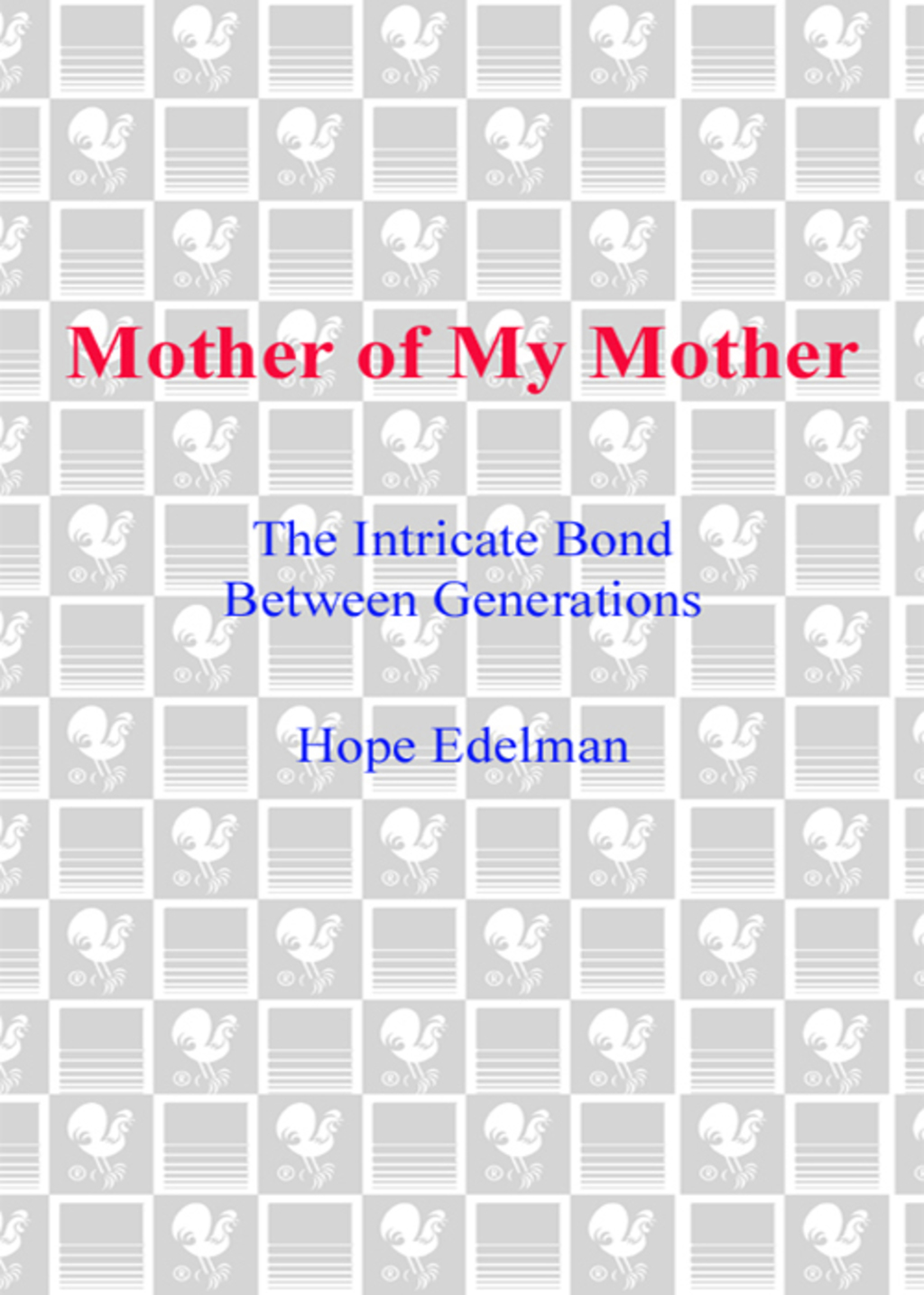Mother of My Mother eBook