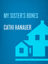 Cover image: My Sister's Bones 9780385317047