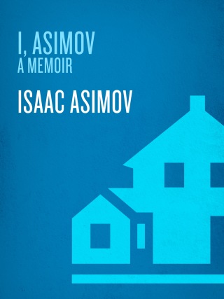 Cover image: I, Asimov 9780553569971