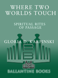 Cover image: Where Two Worlds Touch: Spiritual Rites of Passage 9780345353313