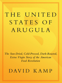 Cover image: The United States of Arugula 9780767915809