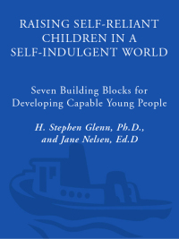Cover image: Raising Self-Reliant Children in a Self-Indulgent World 9780761511281