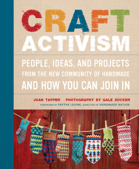Craft Activism: People, Ideas, and Projects from the New Community of Handmade and How You Can Join In - FULL INSTANT DOWNLOAD | PDF DOCX EPUB