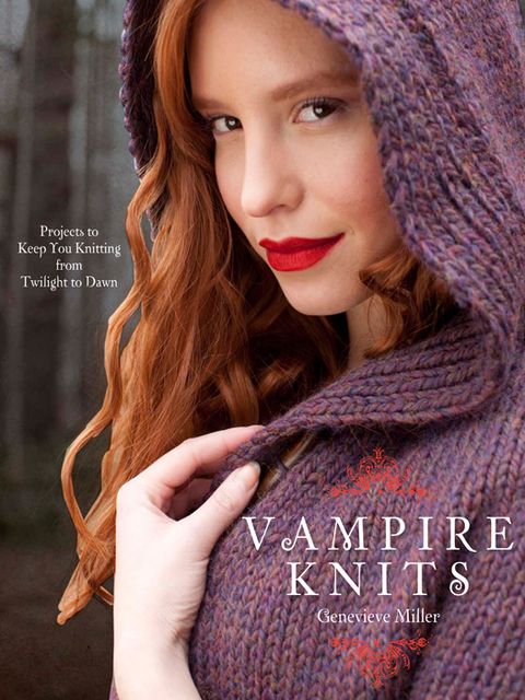 Vampire Knits: Projects to Keep You KNitting from Twilight to Dawn - FULL INSTANT DOWNLOAD | PDF DOCX EPUB