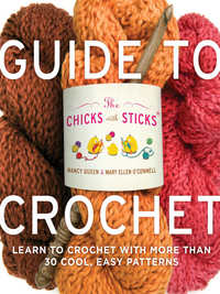 Cover image: The Chicks with Sticks Guide to Crochet 9780823006762