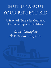 Cover image: Shut Up About Your Perfect Kid 9780307587480