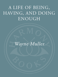 Cover image: A Life of Being, Having, and Doing Enough 9780307590022