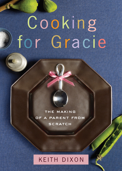 Cooking for Gracie: The Making of a Parent from Scratch - FULL INSTANT DOWNLOAD | PDF DOCX EPUB