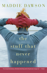 Cover image: The Stuff That Never Happened 9780307393685