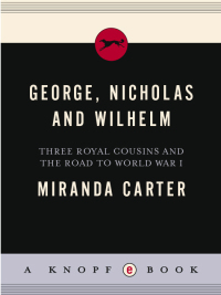 Cover image: George, Nicholas and Wilhelm 9781400043637