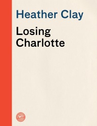Cover image: Losing Charlotte 9780375415388