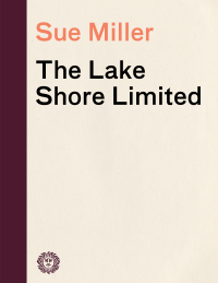 Cover image: The Lake Shore Limited 9780307264213