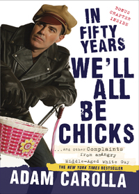 Cover image: In Fifty Years We'll All Be Chicks 9780307717382