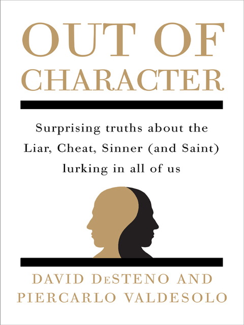Out of Character: Surprising Truths About the Liar, Cheat, Sinner (and Saint) Lurking in All of Us - FULL INSTANT DOWNLOAD | PDF DOCX EPUB