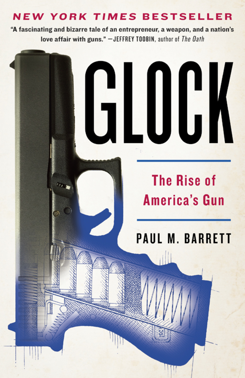 Glock The Rise of America’s Gun