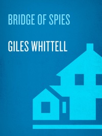 Cover image: Bridge of Spies 9780767931076