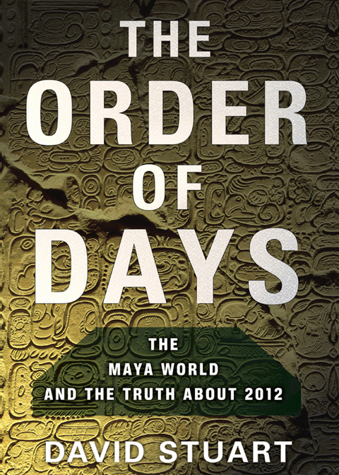 The Order of Days: The Maya World and the Truth About 2012 - FULL INSTANT DOWNLOAD | PDF DOCX EPUB