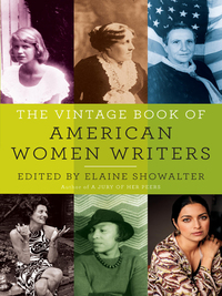 Cover image: The Vintage Book of American Women Writers 9781400034451
