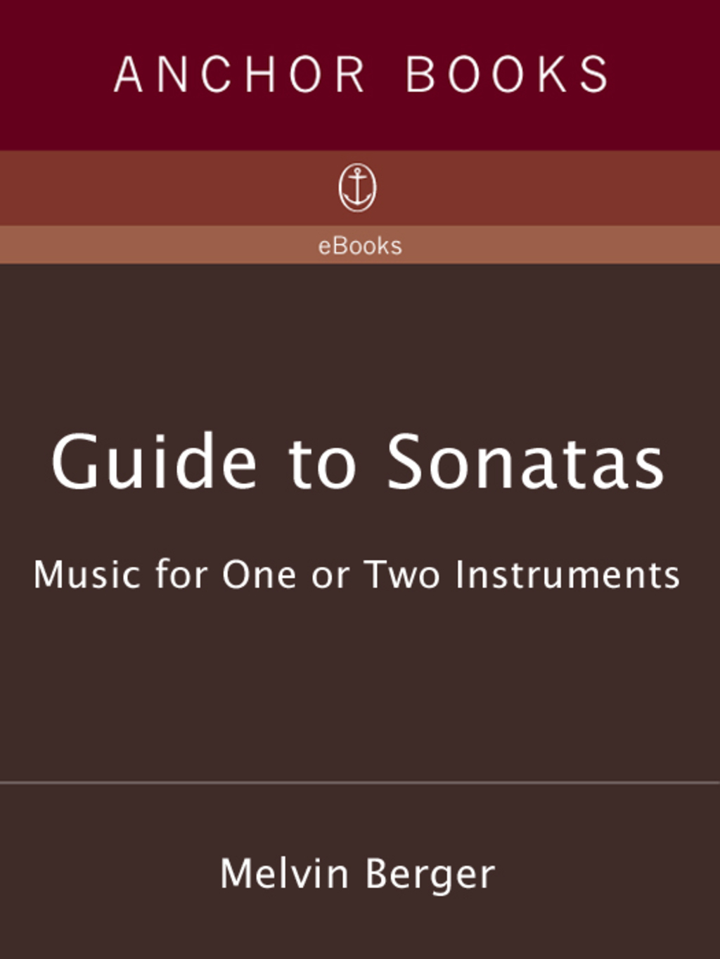 Guide to Sonatas Music for One or Two Instruments