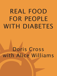 Cover image: Real Food for People with Diabetes, Revised 2nd Edition 2nd edition 9780761527428
